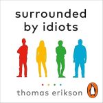 Surrounded by Idiots book cover – MJA Publishing behavior guide