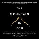 The Mountain Is You book cover – MJA Publishing self-mastery guide