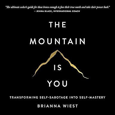 The Mountain Is You book cover – MJA Publishing self-mastery guide
