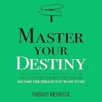 Master Your Destiny book cover – MJA Publishing’s guide to personal transformation