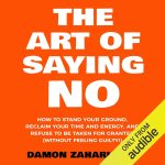 The Art of Saying No book cover – Damon Zahariades’ guide to boundaries