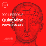 100 Lessons for a Quiet Mind and Powerful Life book cover - mindfulness and focus guide